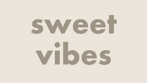 Sweet Wibes