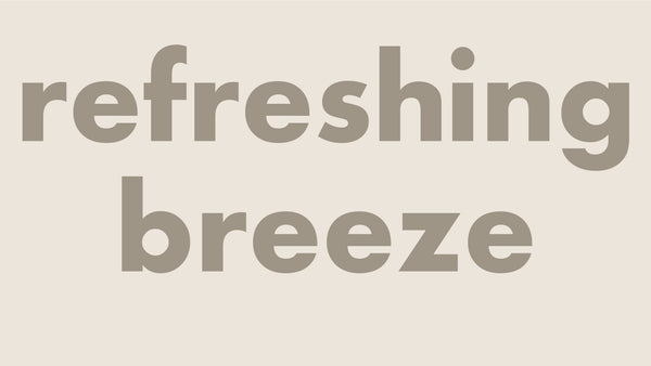 Refreshing Breeze